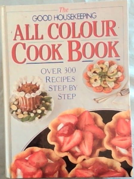 The Good Housekeeping All Colour Cook Book