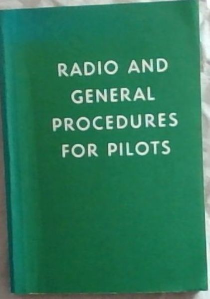 Radio and General Procedures for Pilots