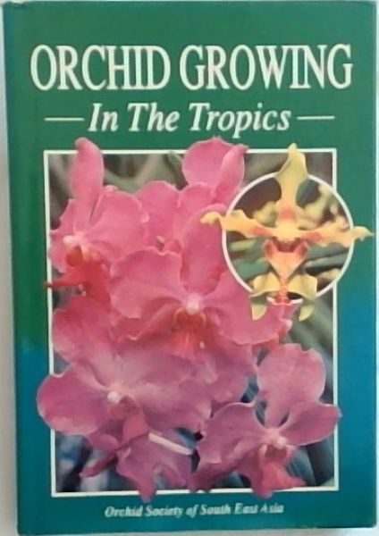 Orchid Growing in the Tropics