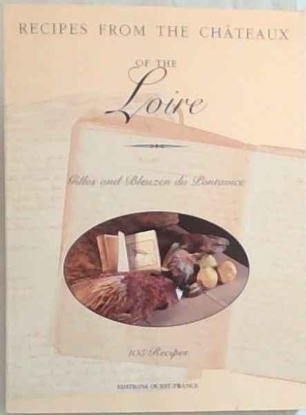 Cuisine des Chteaux de la Loire (anglais) (CUISINE - Divers) (French Edition)