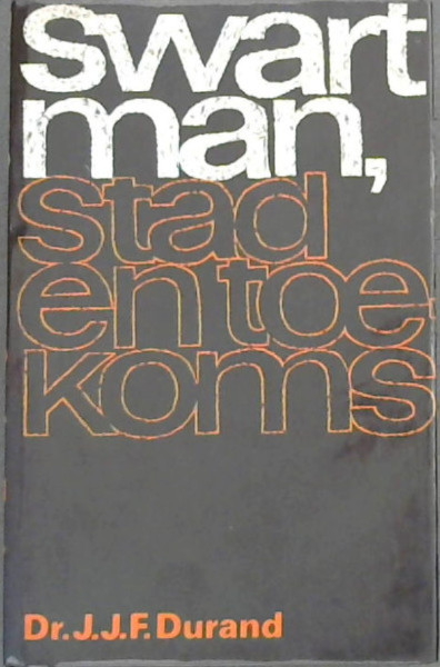 Image for Swart Man, Stad en Toekoms. Swart Man, Stad en Toekoms.