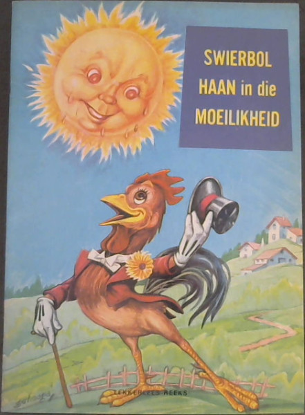 Swierbol Haan in die Moeilikheid (Lekkerlees-reeks)