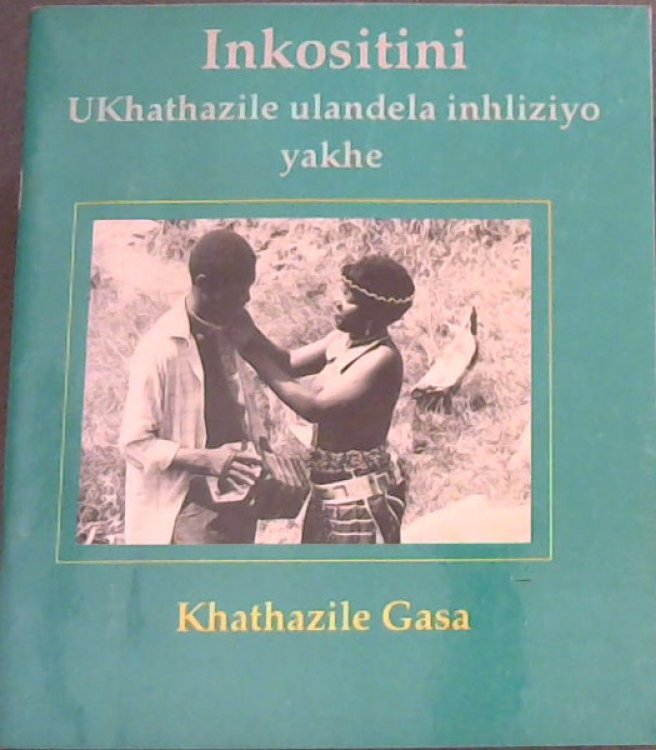 Image for Inkositini: Ukhathazile Ulandela Inhliziyo Yakhe Inkositini: Ukhathazile Ulandela Inhliziyo Yakhe