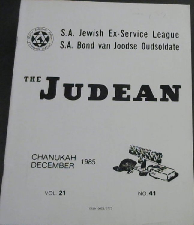 The Judean : S A Jewish Ex-Service League / S A Bond van Joodse Oudsoldate - Chanukah / December 1985 - Vol 21, No 41