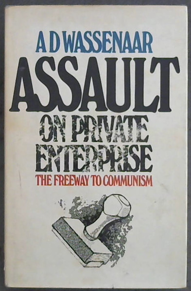 Assault on private enterprise: The freeway to communism