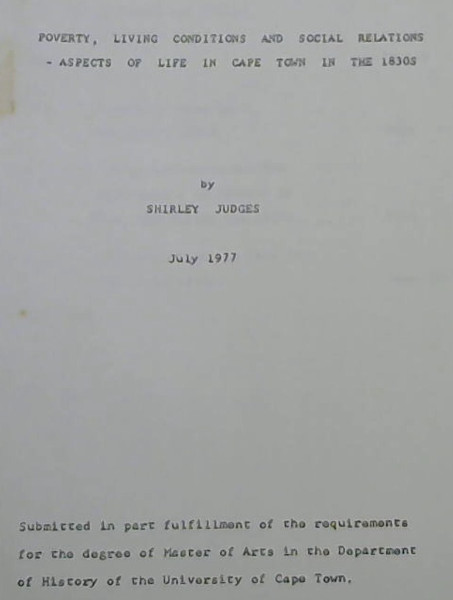 Poverty, Living Conditions and Social Relations- Aspects of Life in Cape Town in the 1830s (Thesis)
