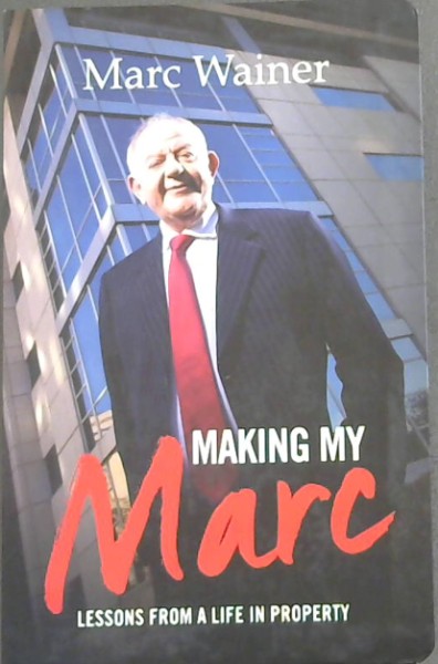 Making my Marc: Lessons from a life in property
