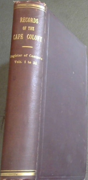Records of the Cape Colony, Volume 1 to 35