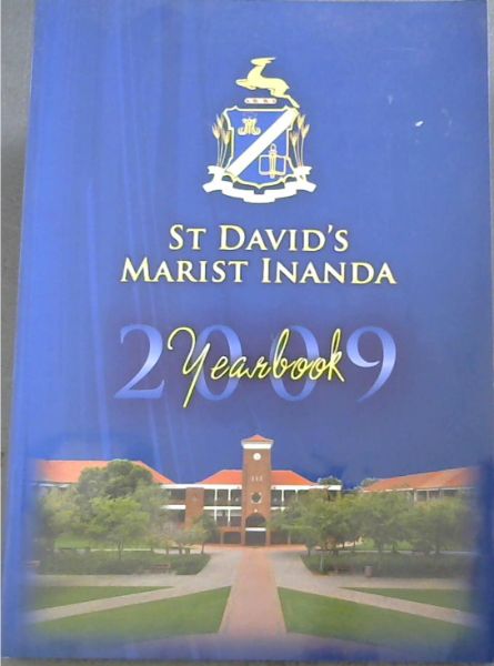 St. David's Marist Inanda Yearbook 2009