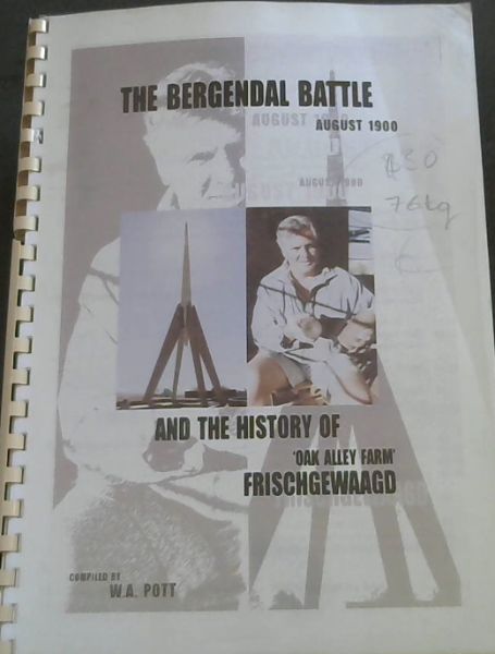 The Bergendal Battle , August 1900, and the History of 