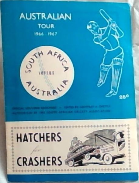 Image for Australian Tour 1966 - 1967. South Africa Versus Australia. Official Souvenir Brochure Australian Tour 1966 - 1967. South Africa Versus Australia. Official Souvenir Brochure