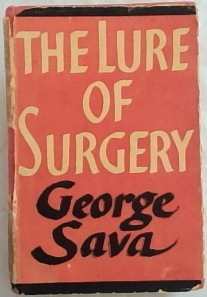 The Lure of Surgery