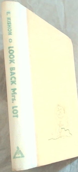 Look Back Mrs Lot! : grins and groans from the holy land