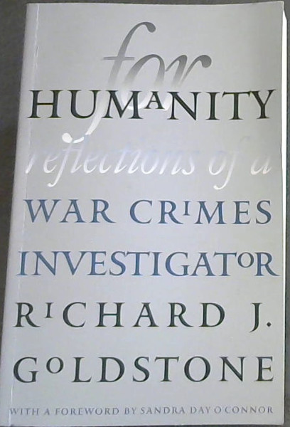For Humanity : Reflections of a War Crimes Investigator