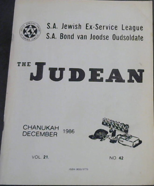 The Judean : S A Jewish Ex-Service League / S A Bond van Joodse Oudsoldate - Chanukah / December 1986 - Vol 21, No 42