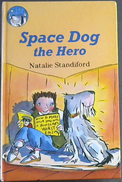 Space Dog the Hero (Space Dog Series)