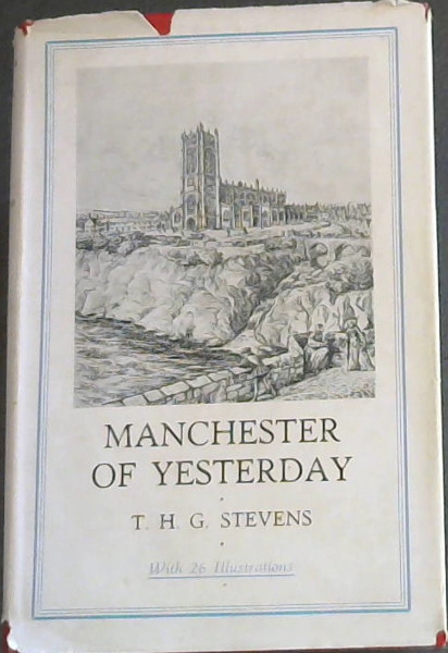 Manchester of Yesterday
