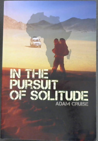In the Pursuit of Solitude: A Journey About Nature and Human Nature
