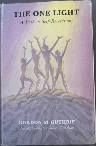 Image for The one light - A Guide to Self- Revelation The one light - A Guide to Self- Revelation