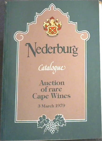Nederburg Catalogue Auction of rare Cape Wines . 3 March 1979
