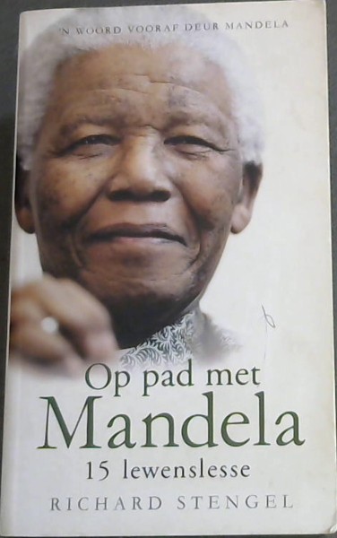Op Pad Met Mandela: 15 Lewenslesse