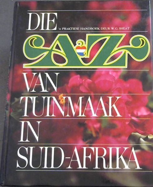 Die A-Z van Tuinmaak in Suid -Afrika