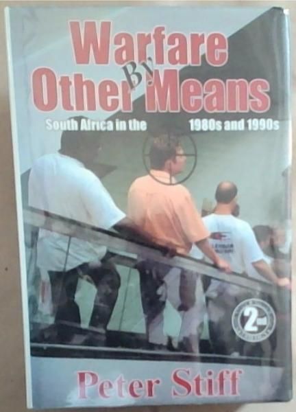 Warfare by other means: South Africa in the 1980's and 1990's