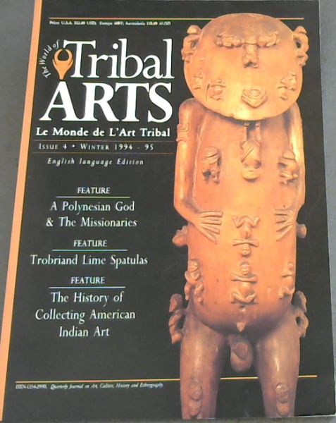 The World of Tribal Arts; Issue 4. Winter 1994 - 95