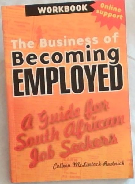 The business of becoming employed: A guide for South African job seekers