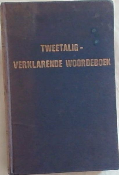 Tweetalig-Verklarende Woordeboek