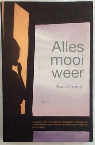 Alles Mooi Weer (Afrikaans Edition)