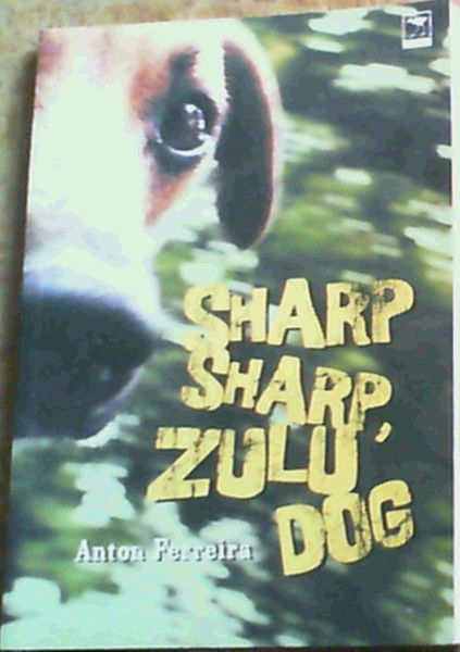 Sharp, Sharp, Zulu Dog