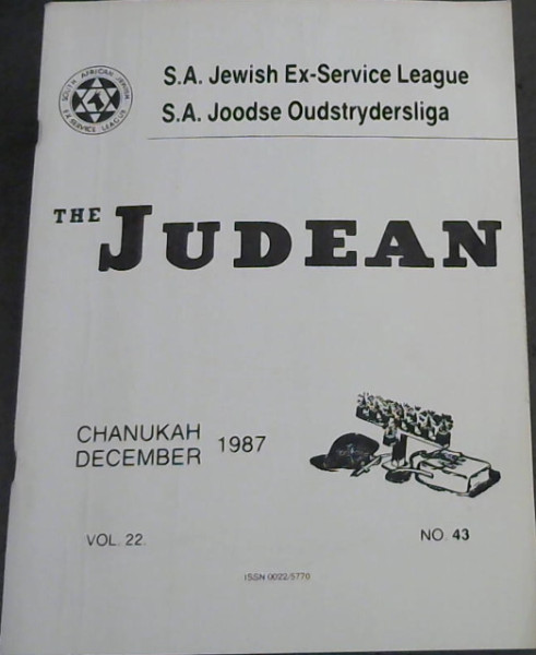 The Judean : S A Jewish Ex-Service League / S A Joodse Oudstrydersliga - Chanukah / December 1987 - Vol 22, No 43