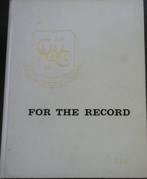 For the Record : A Retrospective Review of the Seventh Commonwealth Minning and Metallurgical Congress in the Union of South Africa, 10th April - 7th May, 1961
