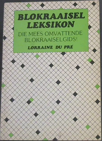 Blokraaisel Leksikon (Dis mees Omvattende Blokraaisel Gids!)