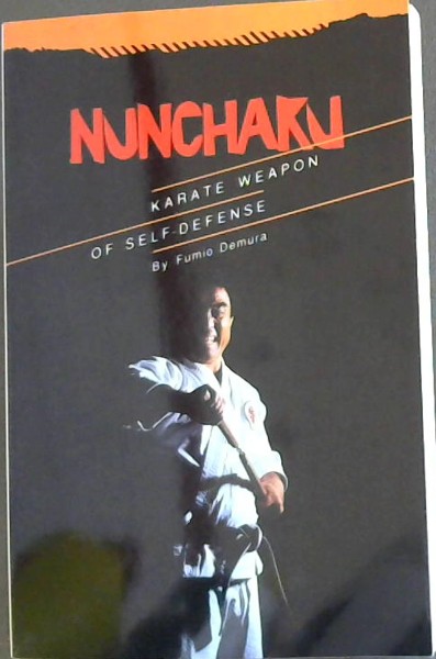Nunchaku: Karate Weapon of Self-Defense