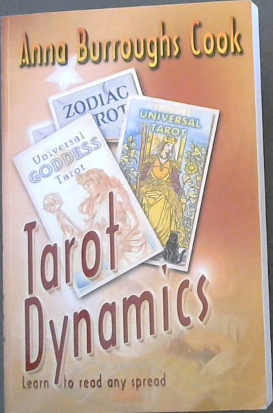 Tarot Dynamics -- Learn to read any spread