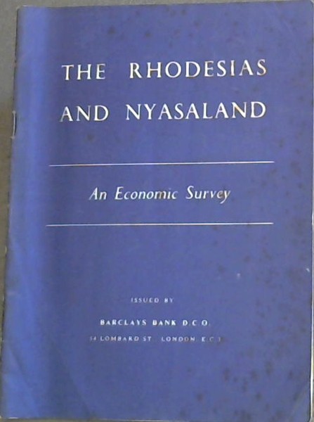The Rhodesias and Nyasaland: An Economic Survey