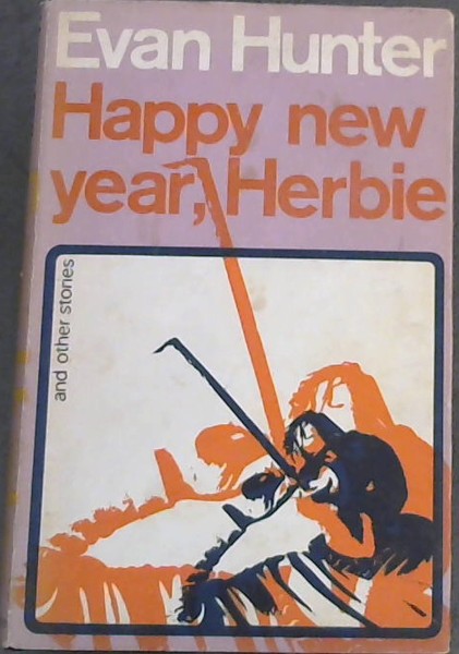 HAPPY NEW YEAR, HERBIE and other stories