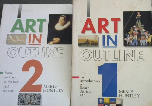 Art in Outline: an introduction to South African art and from rock art to the late 18th century (2 volumes)