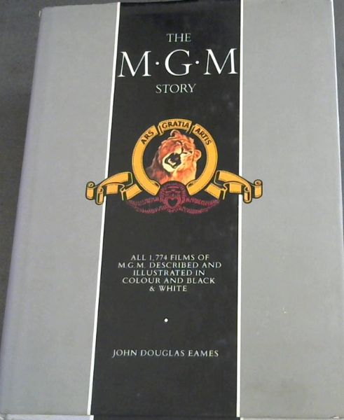The MGM story: The complete history of sixty-five roaring years