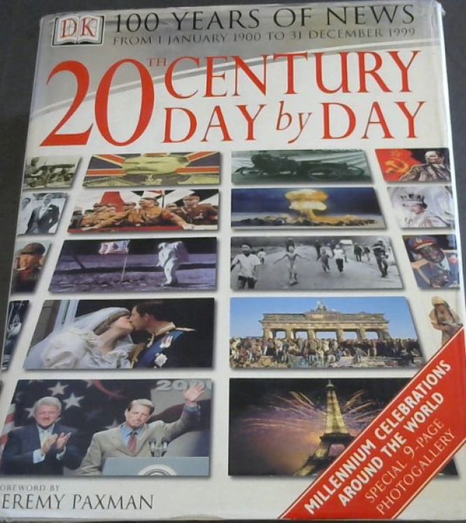 The 20th Century Day by Day : from 1 January 1900 to 31 December 1999