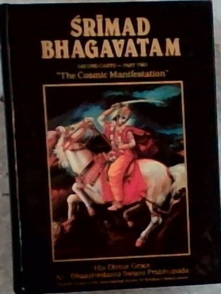Srimad Bhagavatam Second Canto - Part 2 : The Cosmic Manifestation
