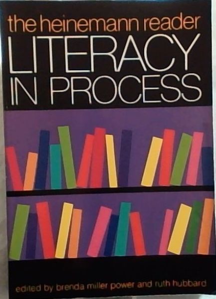 Image for Literacy in Process: The Heinemann Reader (Heinemann/Cassell Language & Literacy) Literacy in Process: The Heinemann Reader (Heinemann/Cassell Language & Literacy)