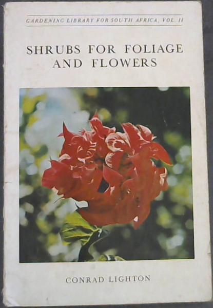 Shrubs for Foliage and Flowers (vol. 2 only)