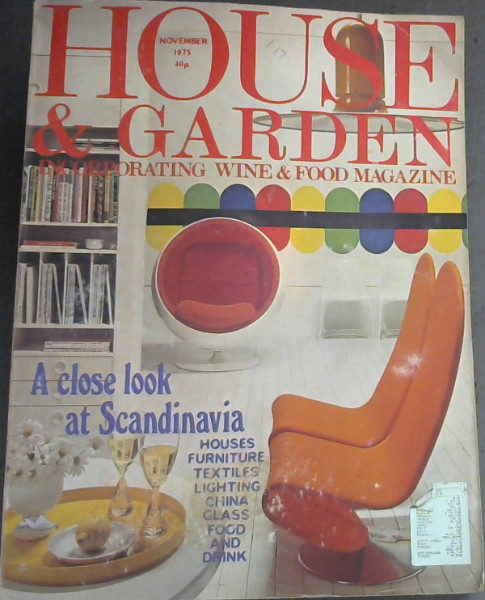 House & Garden: Incorporating Wine & Food Magazine, A Close look at Scandinavia (November 1975)