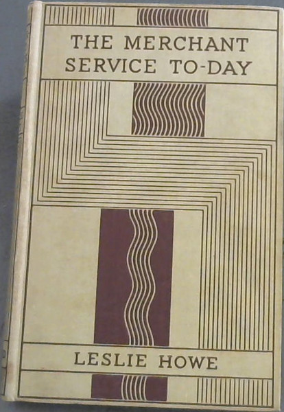 The Merchant Service To-Day (The Pageant Of Progress)