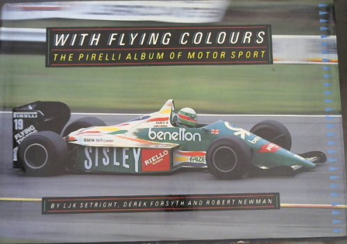 With Flying Colours: The Pirelli Album of Motor Sport