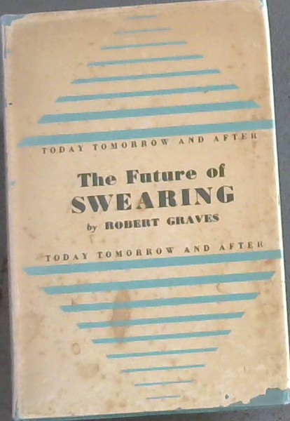 The Future of Swearing and Improper Language