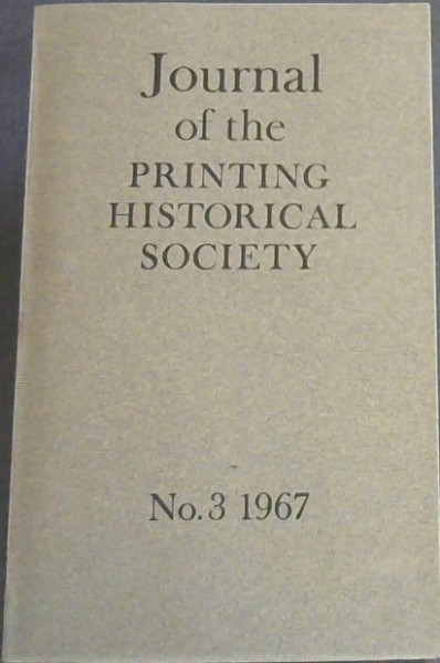 Journal of the Printing Historical Society, Number 3 1967